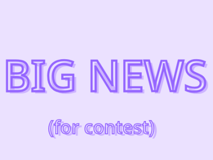 big news (for the contest)