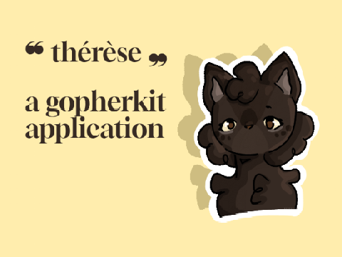30 . ❝ thérèse ❠  » a gopherkit application
