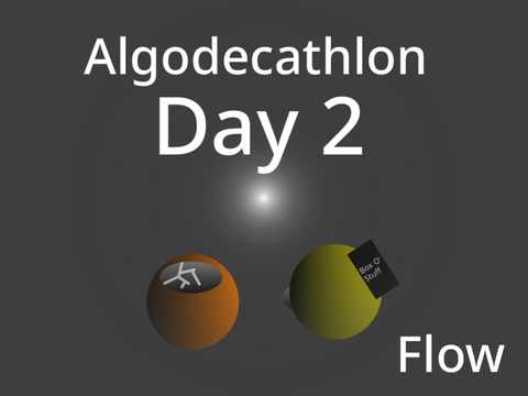Algodecathlon Day 2: Flow