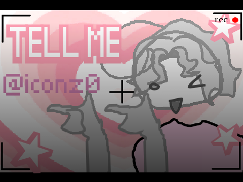 TELL ME ★ Animeme - FT: Dust and Spark - @iconz0