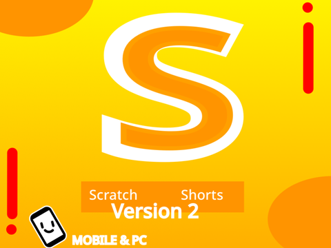 ✦#Scratch Short#✦ mobile & pc —version 2—