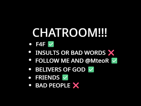 Chat room!!!! (Follow the rules)