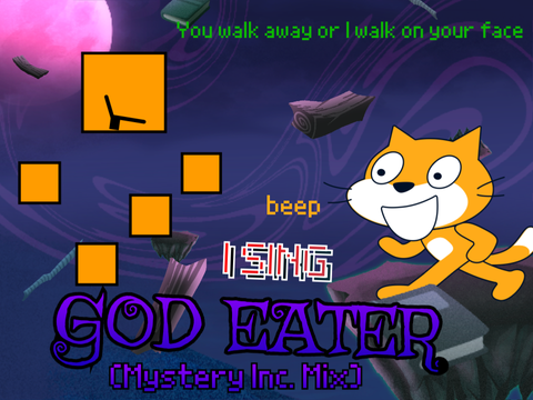 I SING God Eater (Mystery Inc. Mix)