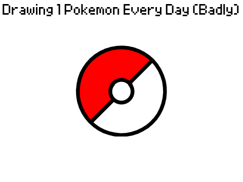 Drawing 1 Pokemon Every Day, Day 5 of 1025