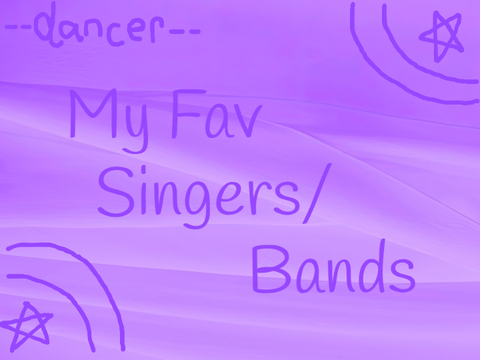 --My Fαv Sιɴɢerѕ/Bαɴdѕ--