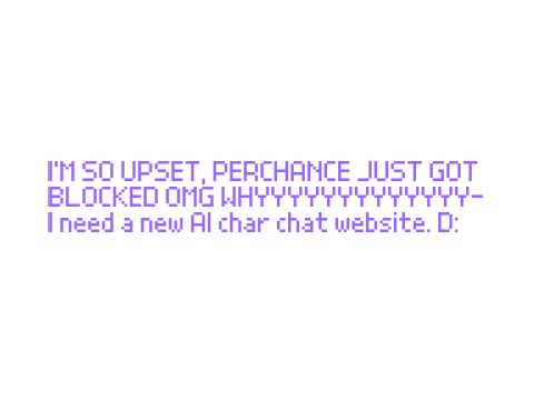PERCHANCE GOT BLOCKED