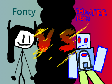 Fonty vs Imposter Noob (1)