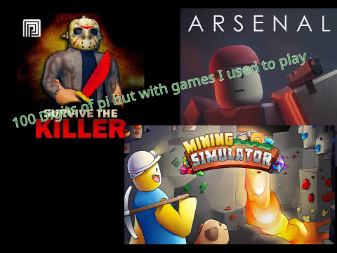 100 digits of pi but with Roblox games I used to play :D