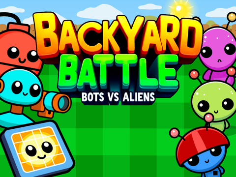 Bots vs. Aliens: Backyard Battle