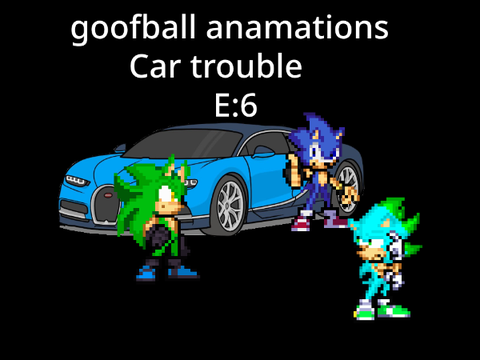 goofball animations Episode 6: car trouble