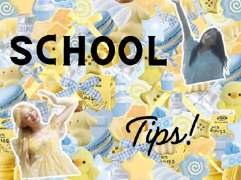 School Tips!