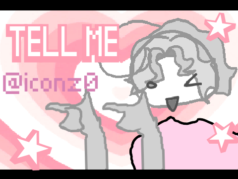 TELL ME ★ Animeme - FT: Dust and Spark - FIXED FOR @iconz0