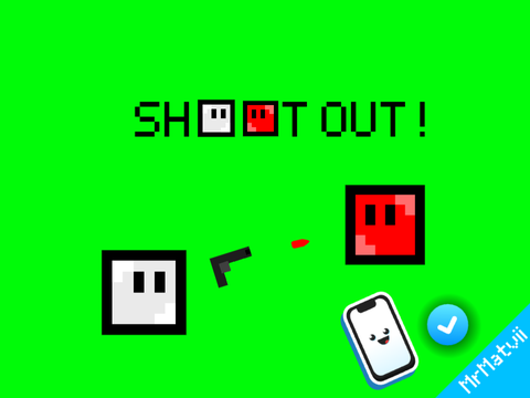 Shoot out !
