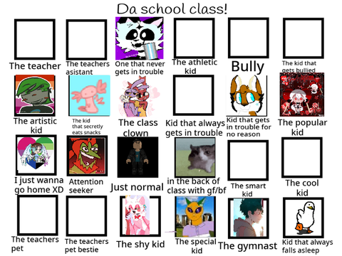 add urself in DA CLASS ROOM!! >:3