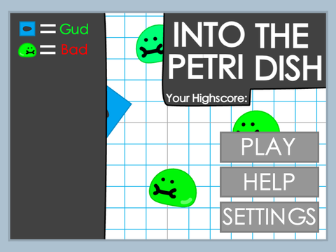 Into the Petri Dish! V1.0