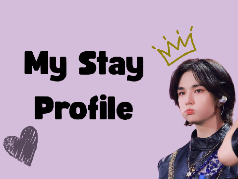 *~Stay Profile~*