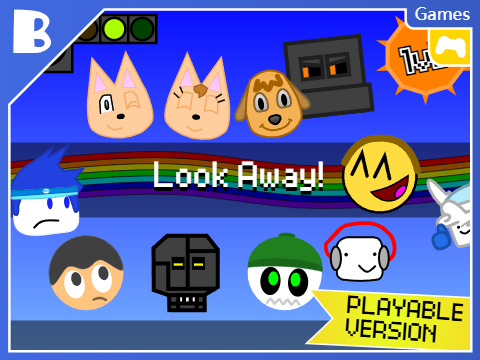 Look Away! [ PLAYABLE VERSION ]