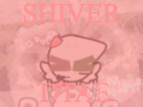 shiver✧˖°. | DTAE | Animeme