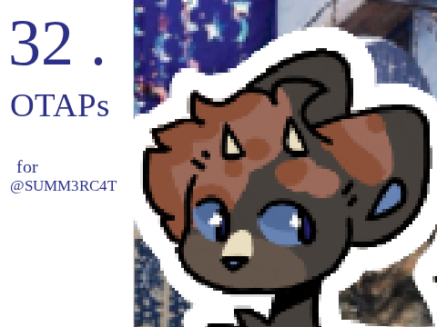 32 . OTAPs / for @SUMM3RC4T