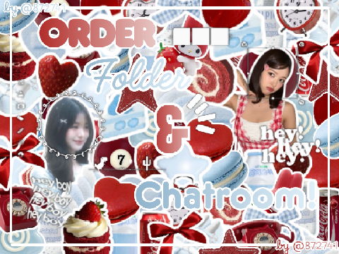 〃 ꒰ order folder/chatroom ꒱ !!