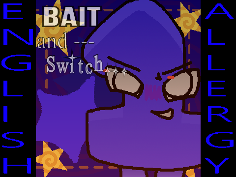 Bait and Switch