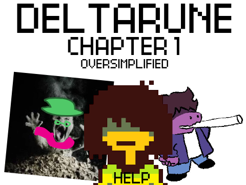 Deltarune Chapter 1 oversimplified