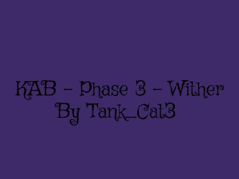 KAB - Phase 3!