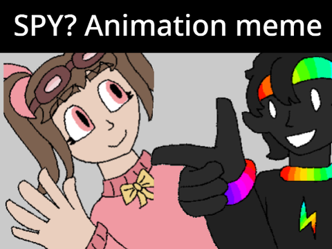 Spy? || Spoke & Jumper Animation Meme