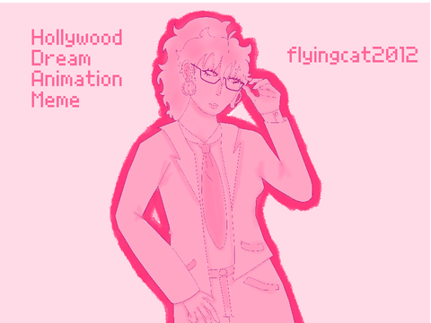 HOLLYWOOD DREAM ANIMATION MEME