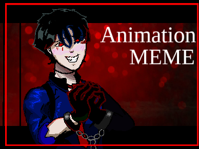 L.E.S   //   Animation Meme 