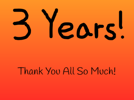 3 Years Already