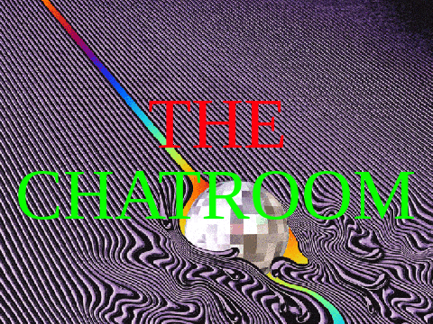 THE CHATROOM
