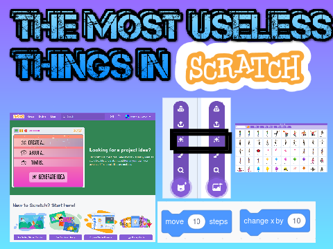 UPDATED Useless things in Scratch | #animations