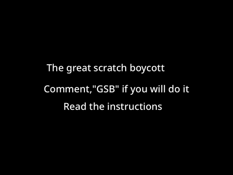 The Great Scratch Boycott