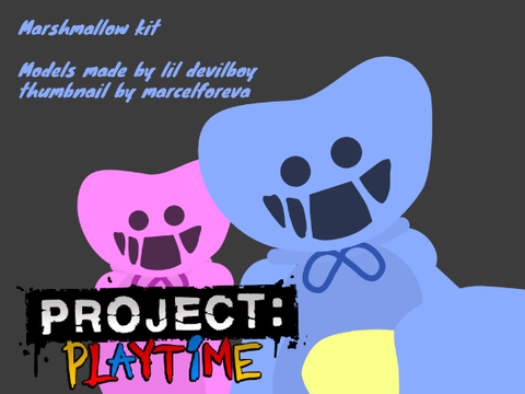 Project Playtime: Marshmallow Kit remix
