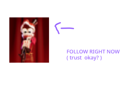 FOLLOW, NOW