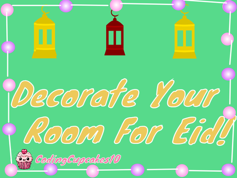 Decorate Your Room For Eid!