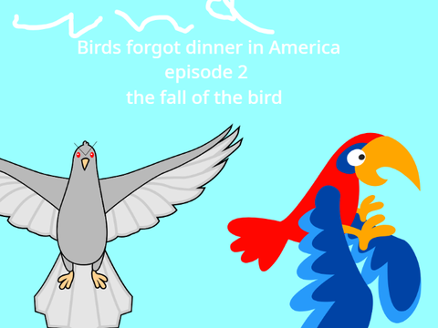 birds forgot dinner in America episode 2