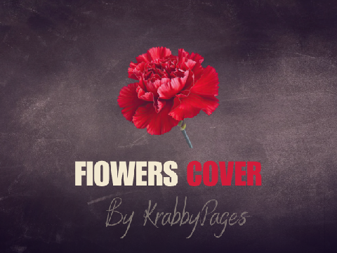 Flowers - Cover by Krabby Pages