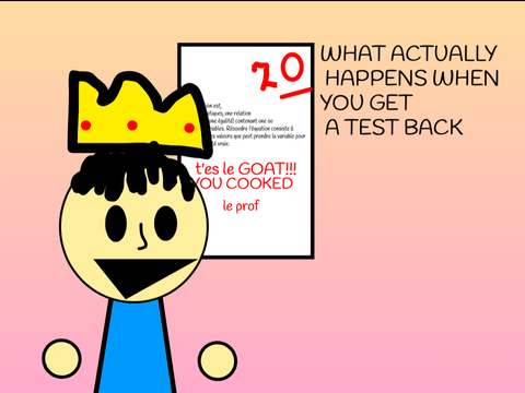 POV: If what you feel when you get a test actually happens