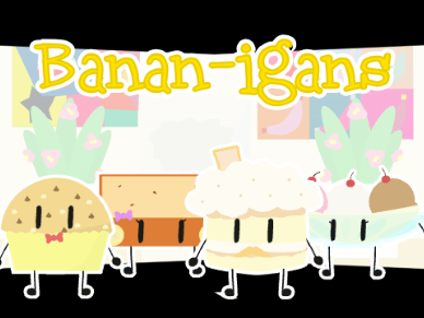 Banan-igans ☆