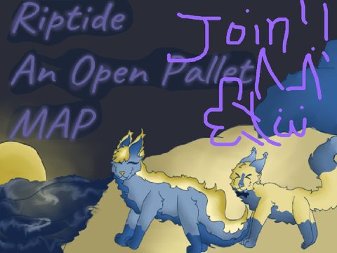 (JOIN THIS!!) Riptide- An Open Pallet MAP