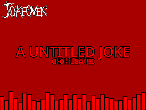 JOKEOVER OST - A UNTITLED JOKE (NOW LEAVE)