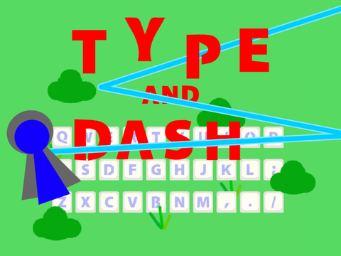 Type And Dash--- Demo