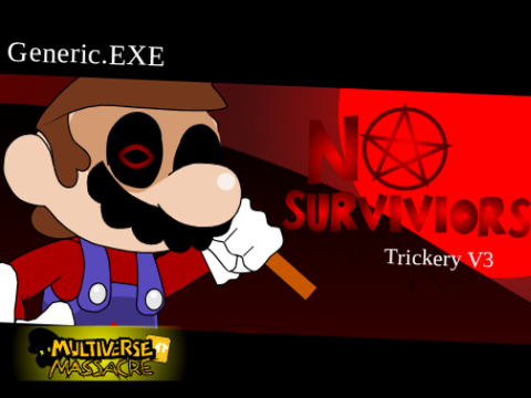 No Survivors (Trickery V3) [Multiverse Massacre]