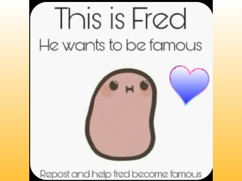 Fred becomes famous