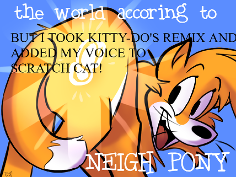MULTI-CAST!! The World According to NEIGH PONY! Part 1 voice acted remix