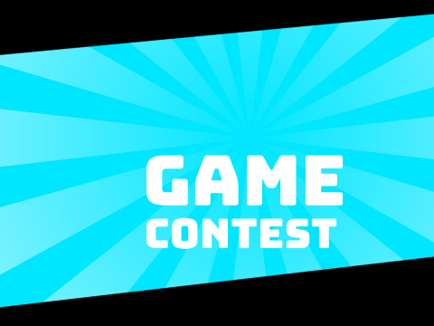 [OPEN] Game Contest!!
