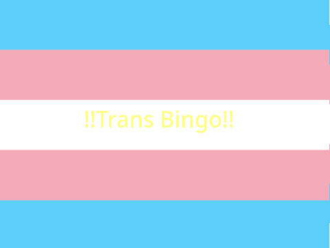 !!Trans Bingo!!