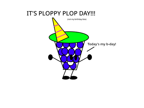 Ploppy plop's birthday